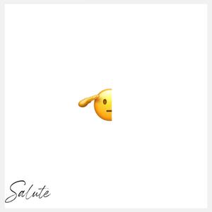 Salute (Explicit)