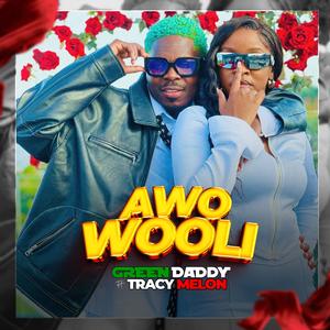 Awo Wooli (Be There) (feat. Tracy Melon)