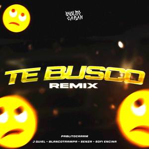 TE BUSCO (REMIX|Explicit)