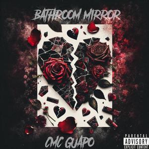 BATHROOM MIRROR (Explicit)