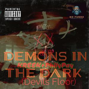 Demons in the Dark! (Devils Floor) (feat. Philypay) [Explicit]