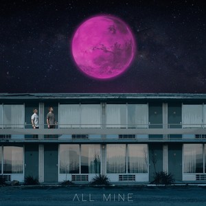 All Mine (Explicit)