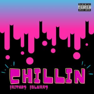 RITHA - Chillin(feat. Blurr) (Explicit)