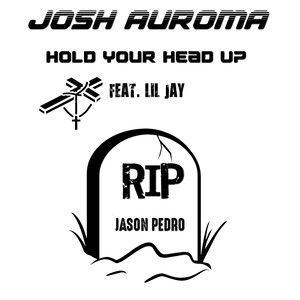 Hold Your Head Up(feat. Lil Jay)