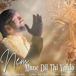 Nem Mane Dil Thi Vahlo