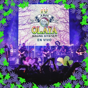 Olaya Sound System (En Vivo 10 Años)