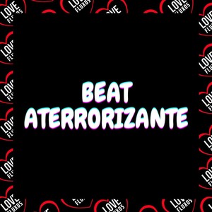 Beat Aterrorizante (Explicit)