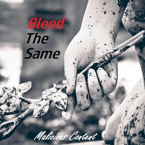 Bleed The Same (Explicit)