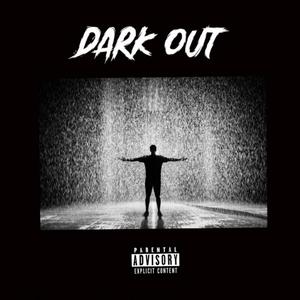 Dark out