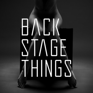 Backstage Things (Original Mix)
