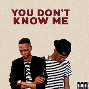 You Don't Know Me (feat. Lyrical Ray & Promise promo) (Explicit)