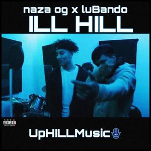 ILL HILL (feat. luBando) [Explicit]