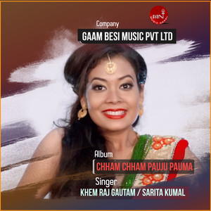 Chham Chham Pauju Pauma
