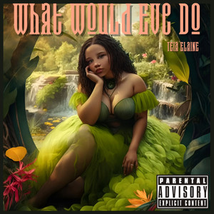 What Would Eve Do (Explicit)