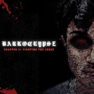 Barkoclypse Chapter II: Fighting the curse (Explicit)