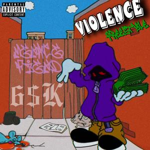 VIOLENCE FREESTYLE (Explicit)