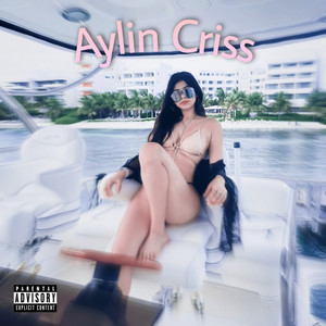Aylin Criss (Explicit)