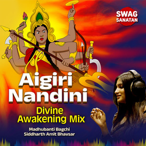 Aigiri Nandini - Divine Awakening Mix