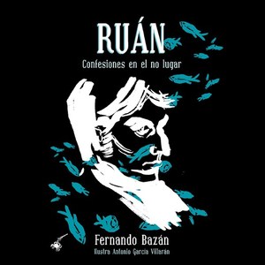 Ruán: confesiones en el no lugar