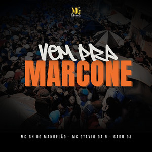 Vem Pra Marcone (Explicit)