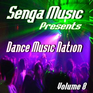 Senga Music Presents: Dance Music Nation Volume 8 (Instrumental)