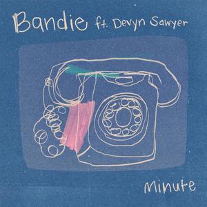 Minute (feat. Devyn Sawyer) [Explicit]