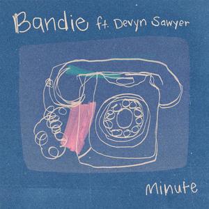 Minute (feat. Devyn Sawyer) (Explicit)