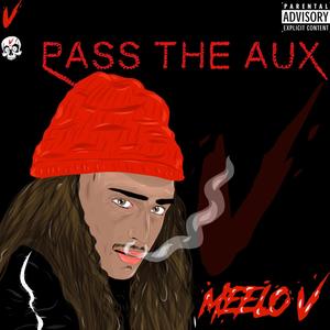 Pass the Aux(feat. Consistent) (Explicit)