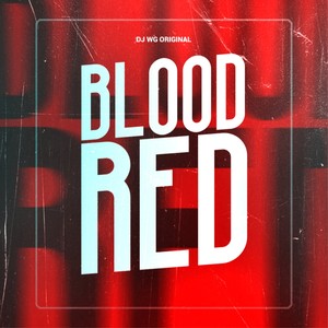 BLOOD RED (Explicit)