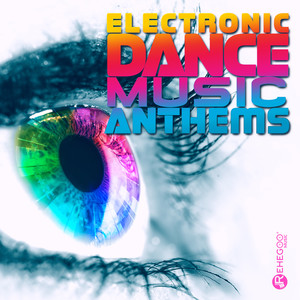 Electronic Dance Music Anthems