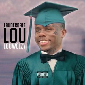 LOUWeezy (Explicit)