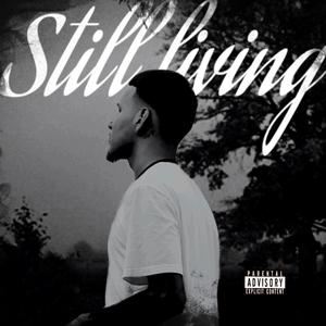 Still Living (Explicit)