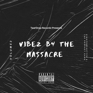 Vibez Before the Massacre 2 (Explicit)