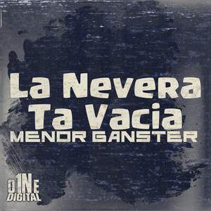 La Nevera Ta Vacia (Explicit)