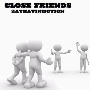 CLOSE FRIENDS (Explicit)