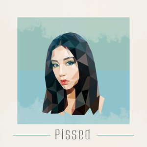 Pissed (喝醉)
