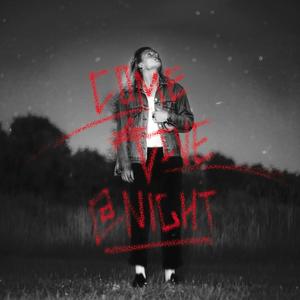 Come Alive @ Night (Explicit)