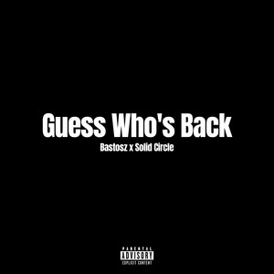 Guess Who's Back (Explicit)