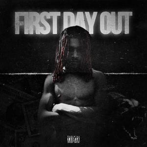 First Day Out (Explicit)