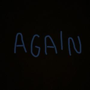 Again