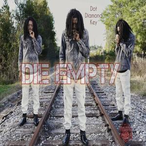 DIE EMPTY 3 (Explicit)