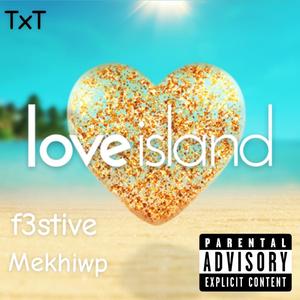 love island (feat. Mekhiwp) (Explicit)