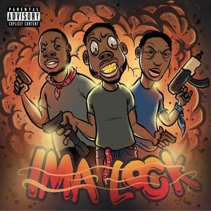 Ima Lock (feat. 24Pap & Keesie200) (Explicit)