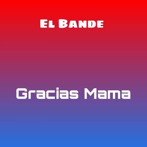 Gracias mama (feat. Bande)