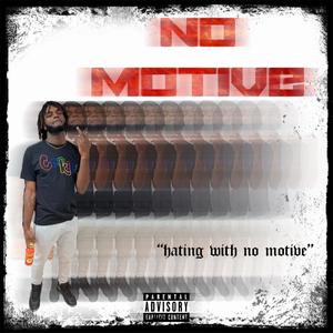 No Motive (Explicit)