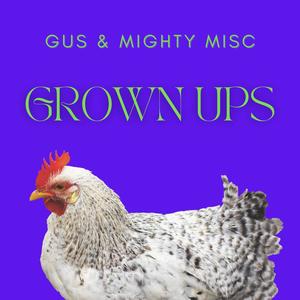 Grown Ups (Explicit)