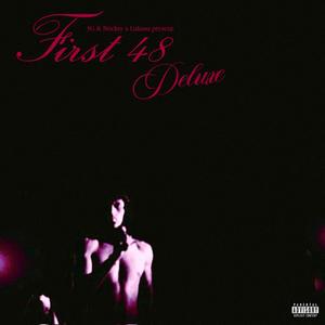 First 48 Deluxe (Explicit)