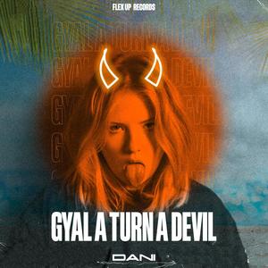 Gyal A Turn A Devil