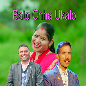 Bato Chha Ukalo