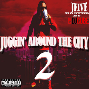 J Five - Juggin Around The City 2